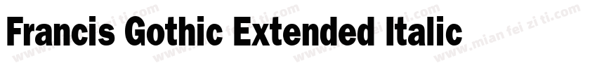Francis Gothic Extended Italic字体转换
